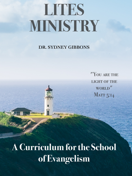 Title details for A Curriculum for the School of Evangelism by Dr. Sydney Gibbons - Wait list